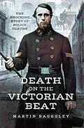 E-Book (epub) Death on the Victorian Beat von Martin Baggoley
