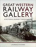 E-Book (epub) Great Western: Railway Gallery von Laurence Waters
