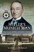 E-Book (epub) Hitler's Munich Man von Martin Connolly