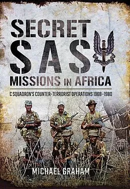 E-Book (epub) Secret SAS Missions in Africa von Michael Graham