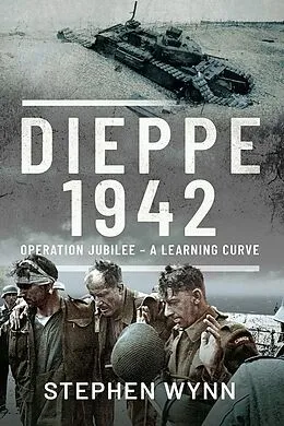 E-Book (epub) Dieppe - 1942 von Wynn Stephen Wynn