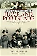 E-Book (epub) A History of Women's Lives in Hove and Portslade von Judy Middleton