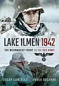 E-Book (epub) Lake Ilmen, 1942 von Óscar González, Pablo Sagarra