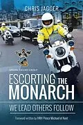 E-Book (epub) Escorting the Monarch von Chris Jagger