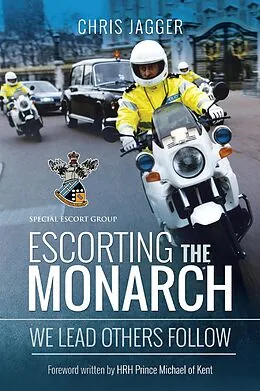 E-Book (epub) Escorting the Monarch von Chris Jagger