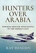 E-Book (epub) Hunters Over Arabia von Ray Deacon
