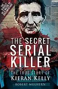 E-Book (epub) The Secret Serial Killer von Robert Mulhern