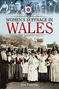 E-Book (epub) Women's Suffrage in Wales von Tippings Lisa Tippings