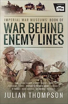 E-Book (epub) Imperial War Museums' Book of War Behind Enemy Lines von Julian Thompson