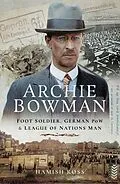 E-Book (epub) Archie Bowman von Hamish Ross