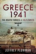 E-Book (epub) Greece 1941 von Jeffrey Plowman