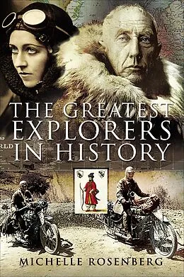 E-Book (epub) The 50 Greatest Explorers in History von Michelle Rosenberg