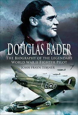 E-Book (epub) Douglas Bader von John Frayn Turner