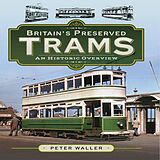 eBook (epub) Britain's Preserved Trams de Peter Waller