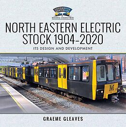 eBook (epub) North Eastern Electric Stock 1904-2020 de Gleaves Graeme Gleaves