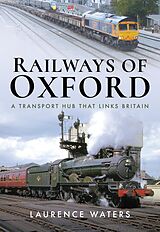 eBook (epub) Railways of Oxford de Laurence Waters