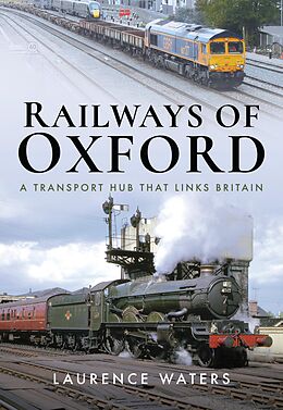 eBook (epub) Railways of Oxford de Laurence Waters