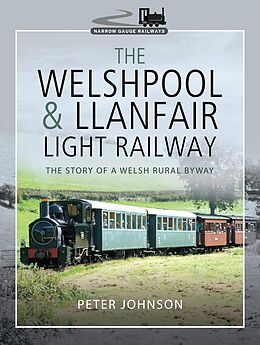 eBook (epub) The Welshpool & Llanfair Light Railway de Peter Johnson