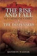 Fester Einband The Rise and Fall of a Medieval Family von Kathryn Warner