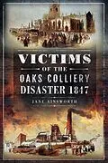 E-Book (epub) Victims of the Oaks Colliery Disaster 1847 von Jane Ainsworth