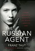 E-Book (epub) The Russian Agent von Franz Taut