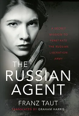 E-Book (epub) The Russian Agent von Franz Taut