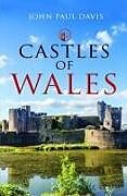 Couverture cartonnée Castles of Wales de John Davis, John Paul Davis