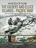 E-Book (epub) The Gilbert and Ellice Islands-Pacific War von Jim Moran