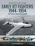 E-Book (epub) Early Jet Fighters, 1944-1954 von Leo Marriott