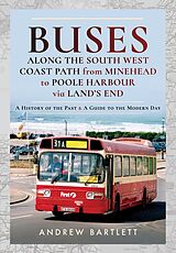 eBook (epub) Buses Along the South West Coast Path from Minehead to Poole Harbour via Land's End de Andrew Bartlett