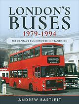 eBook (epub) London's Buses, 1979-1994 de Andrew Bartlett