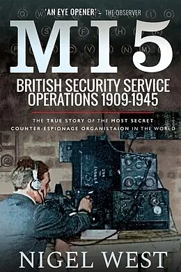 E-Book (epub) MI5: British Security Service Operations, 1909-1945 von Nigel West