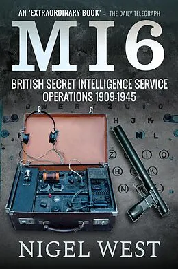 E-Book (epub) MI6: British Secret Intelligence Service Operations, 1909-1945 von Nigel West