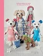 Couverture cartonnée Sewing Animal Dolls de TINA O'ROURKE