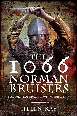 E-Book (epub) The 1066 Norman Bruisers von Helen Kay