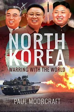 E-Book (epub) North Korea von Paul L. Moorcraft