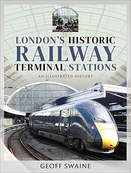 eBook (epub) London's Historic Railway Terminal Stations de Geoff Swaine