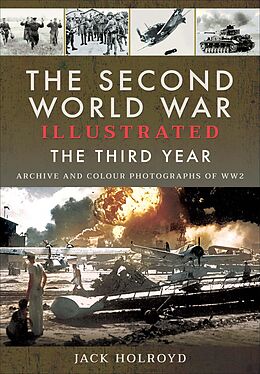 eBook (epub) The Second World War Illustrated: The Third Year de Jack Holroyd