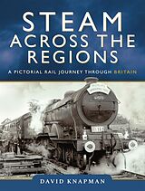 eBook (epub) Steam Across the Regions de Knapman David Knapman