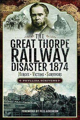 eBook (epub) The Great Thorpe Railway Disaster 1874 de Phyllida Scrivens