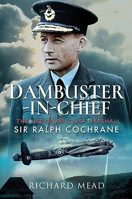 E-Book (epub) Dambuster-in-Chief von Richard Mead