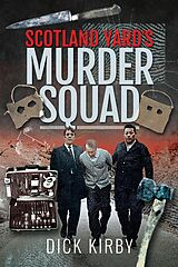 eBook (epub) Scotland Yard's Murder Squad de Dick Kirby