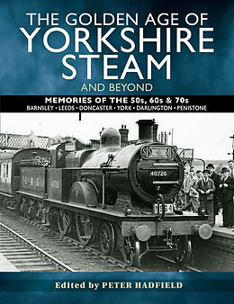 eBook (epub) Golden Age of Yorkshire Steam and Beyond de 