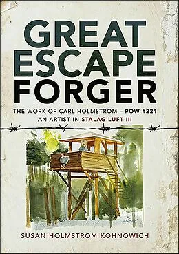 E-Book (epub) Great Escape Forger von Susan Holmstrom Kohnowich