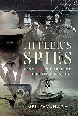 eBook (epub) Hitler's Spies de Kavanagh Mel Kavanagh