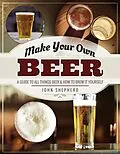E-Book (epub) Make Your Own Beer von John Shepherd