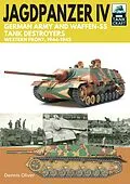 E-Book (epub) Jagdpanzer IV - German Army and Waffen-SS Tank Destroyers von Oliver Dennis Oliver