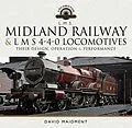E-Book (epub) Midland Railway and L M S 4-4-0 Locomotives von David Maidment
