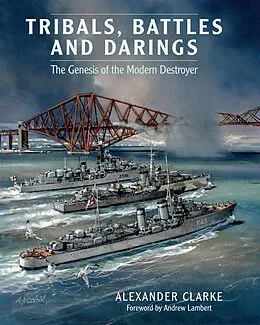 E-Book (epub) Tribals, Battles & Darings von Alexander Clarke