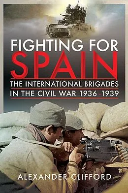 E-Book (epub) Fighting for Spain von Clifford Alexander Clifford